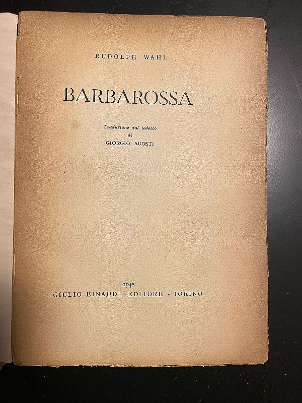 Barbarossa Traduzione dal tedesco di Giorgio Agosti