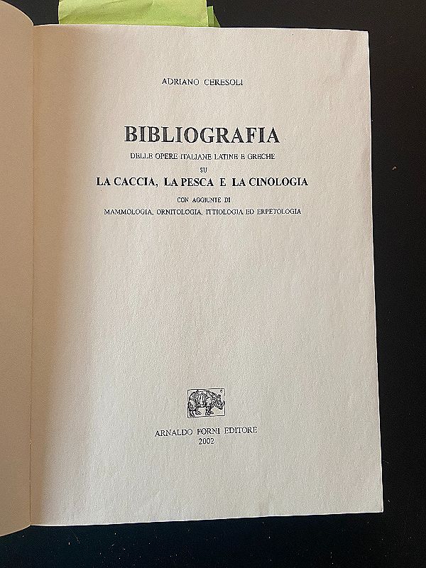 Bibliografia la caccia la pesca e la cinologia